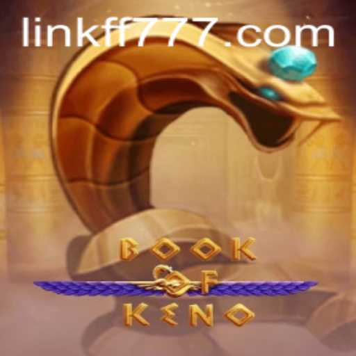 Discover the Magic of BookOfKeno: The Exciting World of Numbers and Luck